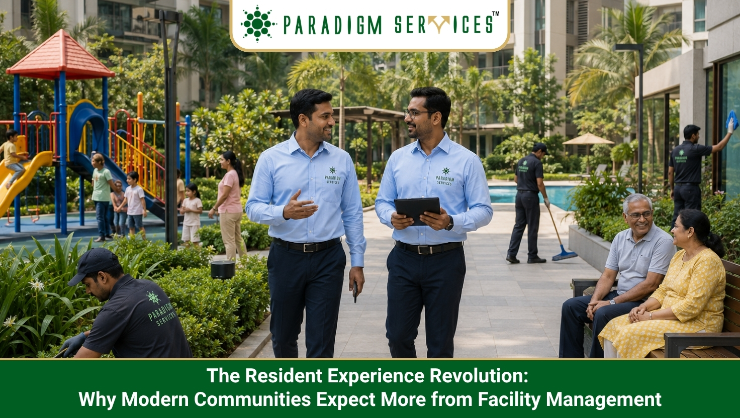 The Resident Experience Revolution: Why Modern Communities Expect More from Facility Management